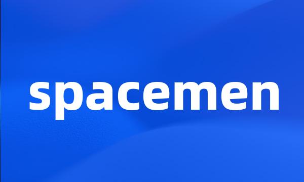 spacemen