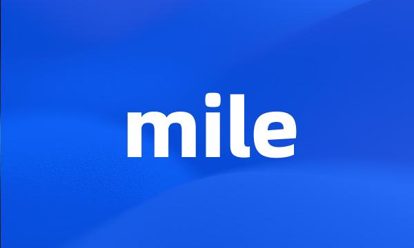 mile