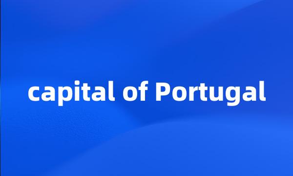 capital of Portugal