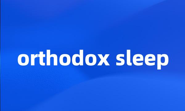 orthodox sleep