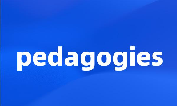 pedagogies