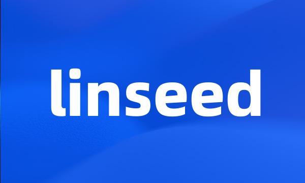 linseed