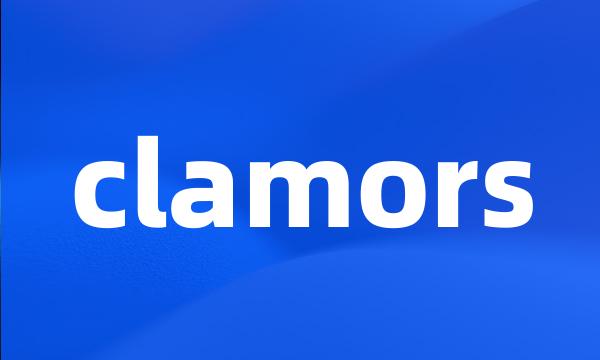 clamors