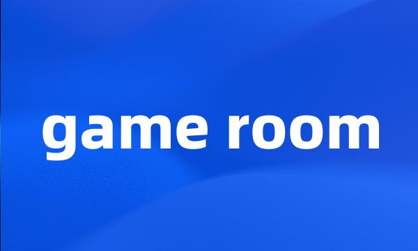 game room