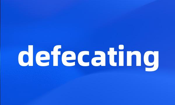 defecating