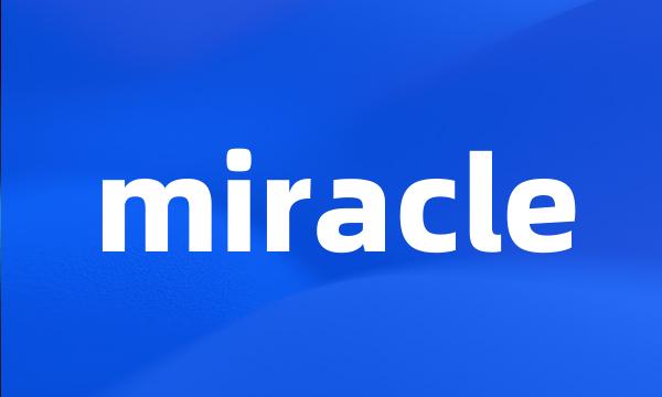 miracle