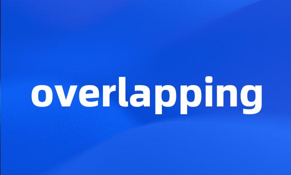 overlapping