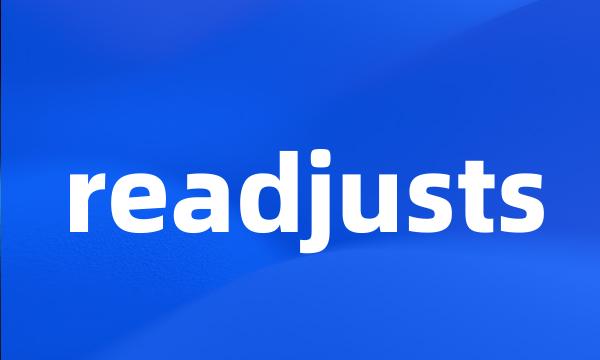 readjusts