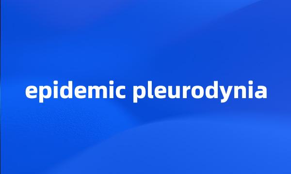 epidemic pleurodynia