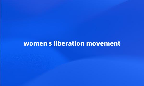 women's liberation movement