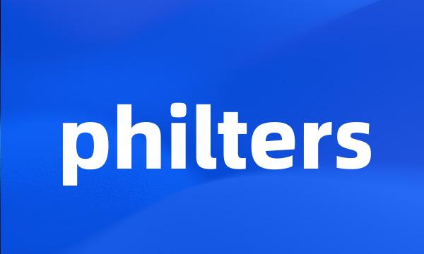 philters