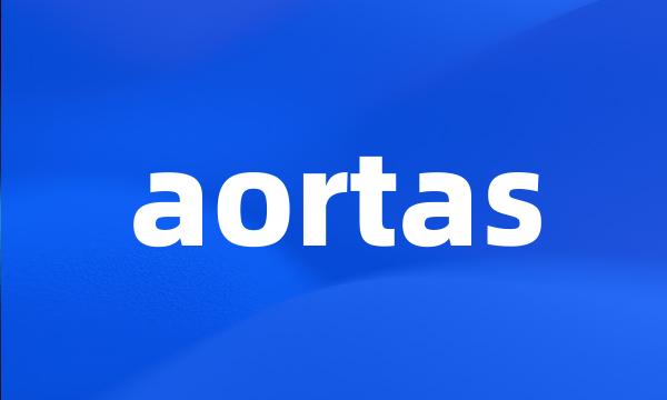 aortas