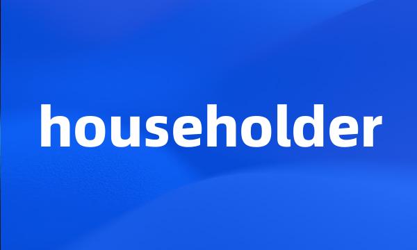 householder