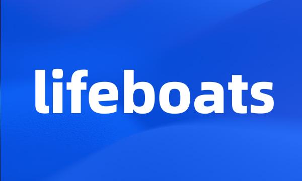 lifeboats