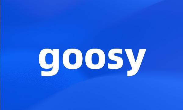 goosy