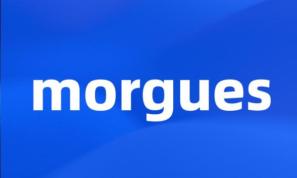 morgues