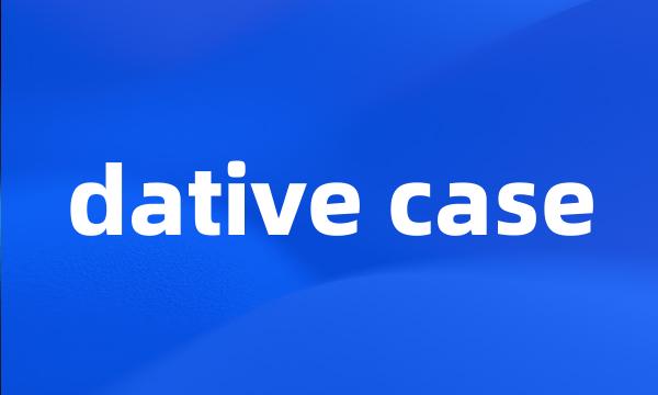 dative case