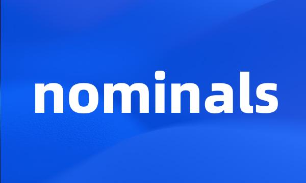 nominals