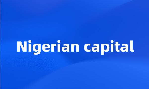 Nigerian capital