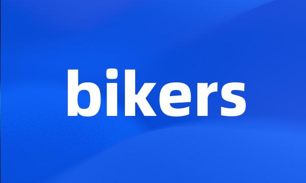 bikers