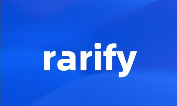 rarify