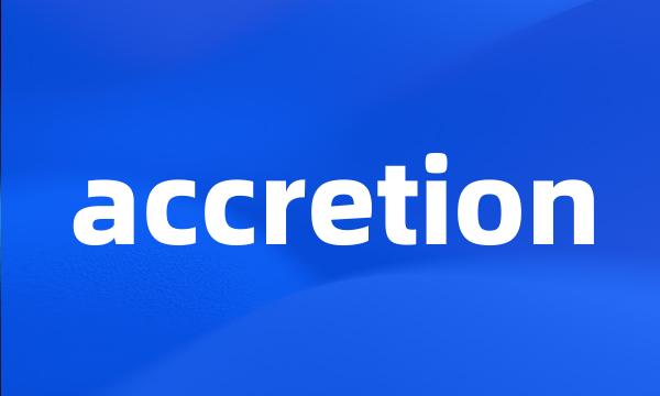 accretion