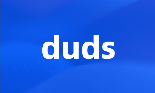 duds