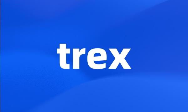 trex