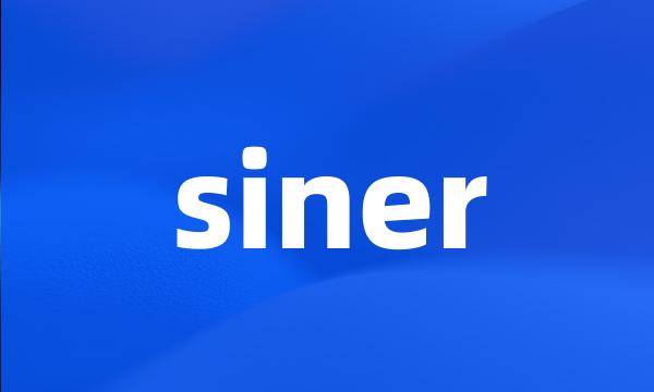 siner