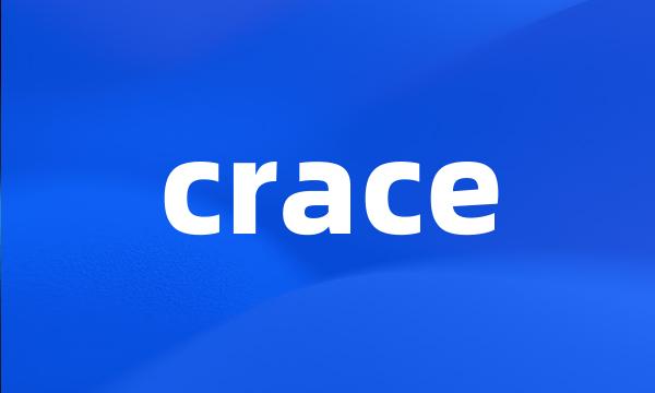 crace