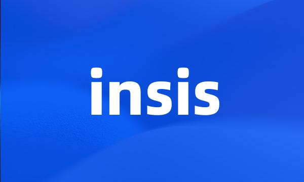 insis