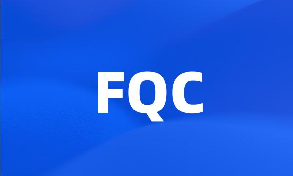 FQC