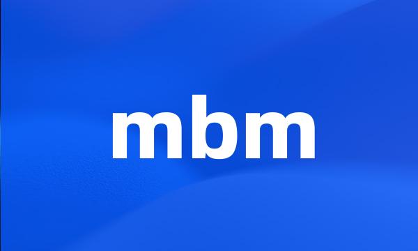 mbm