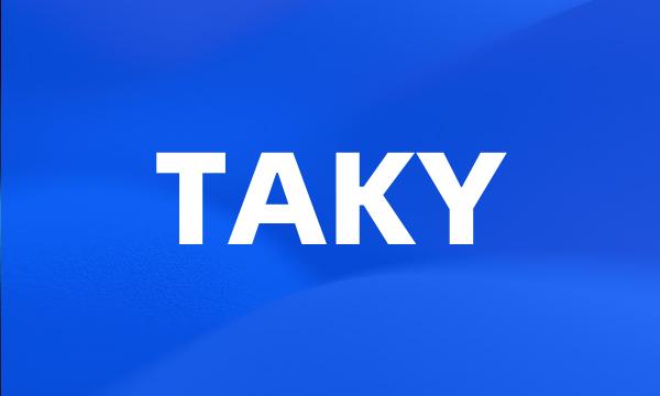 TAKY