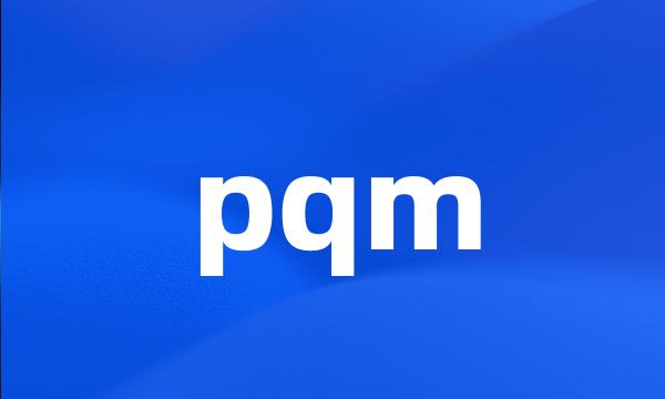 pqm