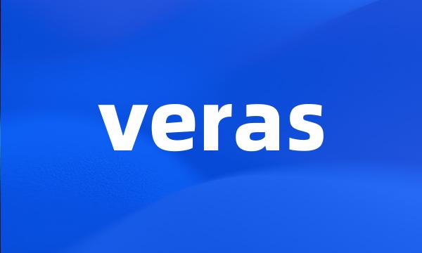 veras