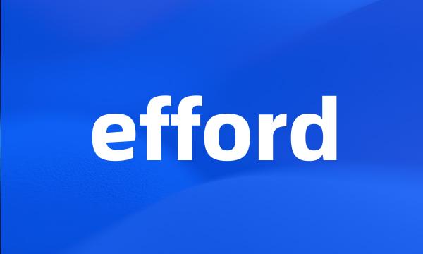 efford