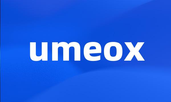 umeox