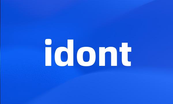 idont