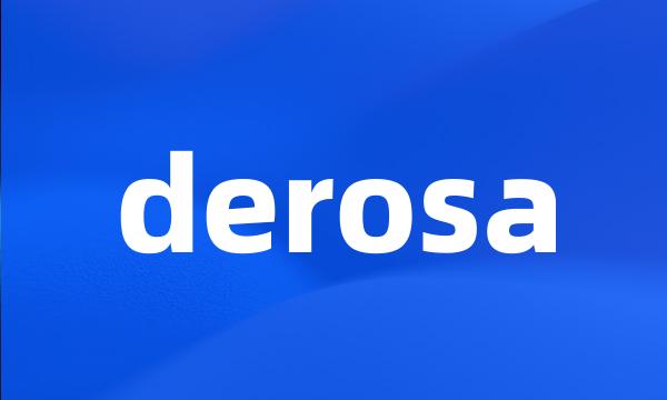 derosa