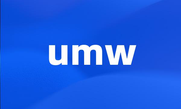 umw