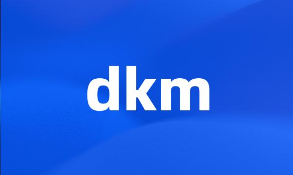 dkm