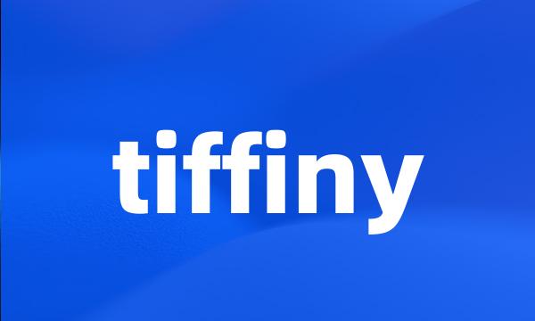 tiffiny