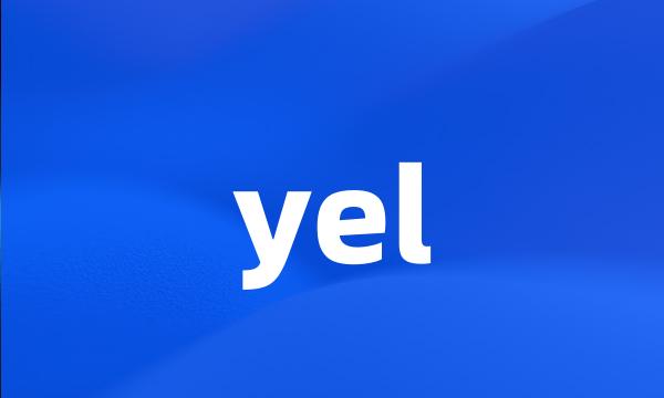 yel