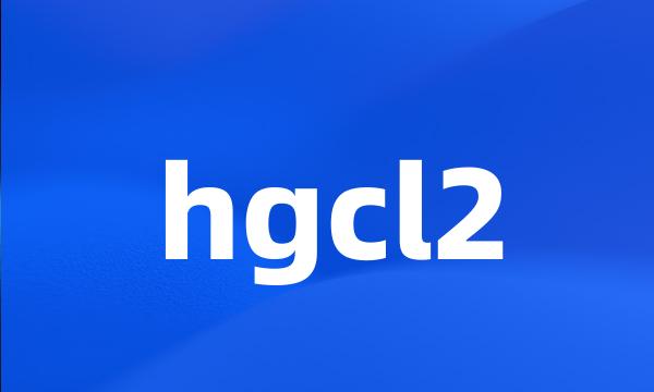 hgcl2