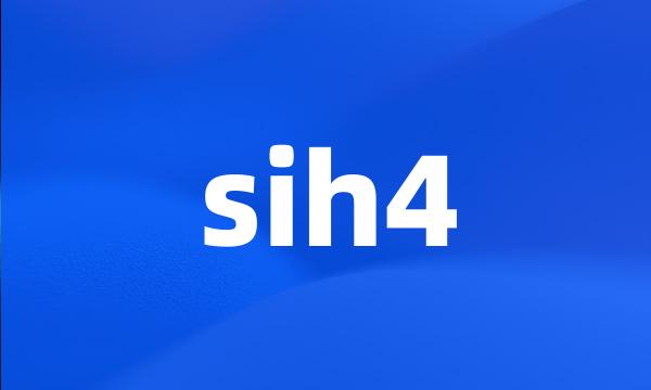 sih4