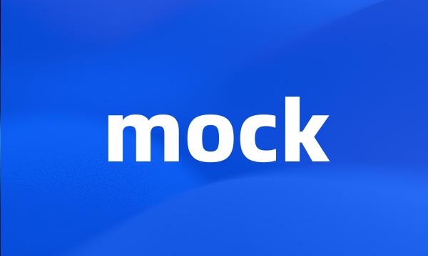 mock