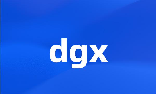 dgx