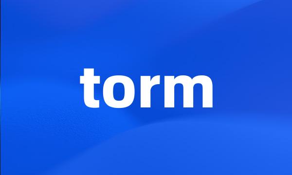 torm