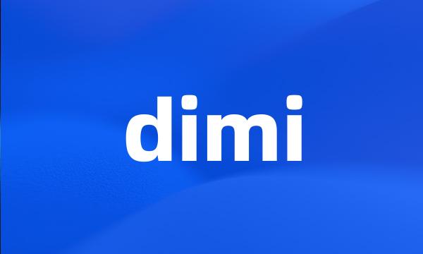 dimi